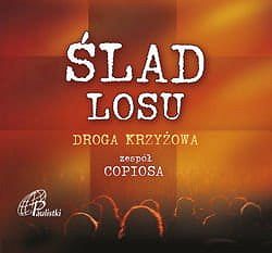 Ślad Losu. Droga Krzyżowa CD