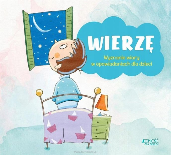 Wierzę - Wyznanie wiary w opowiadaniach dla dzieci - Anna Peiretti Bruno Ferrero