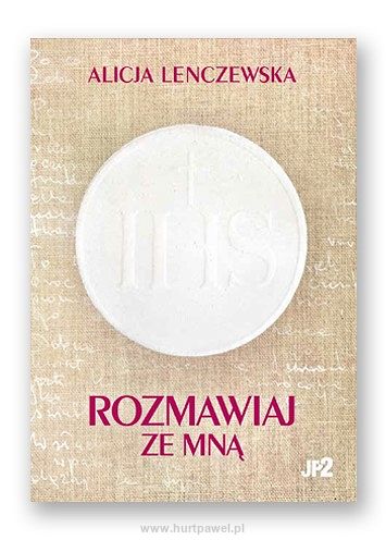 Rozmawiaj ze mną - Alicja Lenczewska