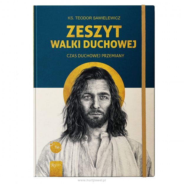 Zeszyt Walki Duchowej. Czas Duchowej Przemiany, autor ks. Teodor Sawielewicz