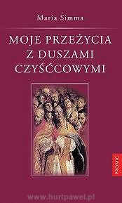 Moje przeżycia z duszami czyśćcowymi