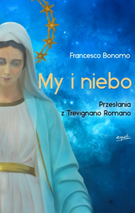 My i niebo - Przesłania z Trevignano Romano