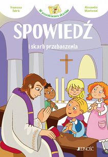 Spowiedź i skarb przebaczania - Francesca Fabris i Alessandra Mantovani