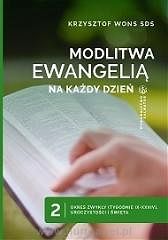 Modlitwa Ewangelią na każdy dzień. Tom 2