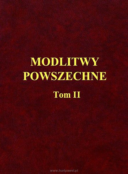 Modlitwy Powszechne Tom II, autor Ks. T. Sinka