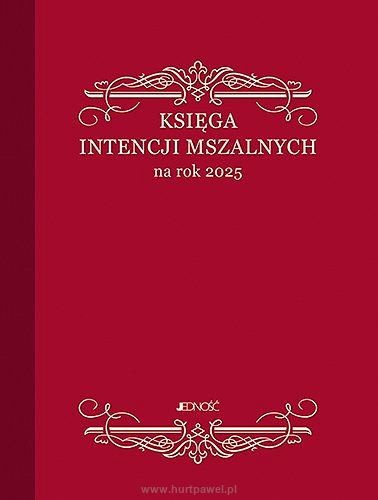 Księga intencji mszalnych na rok 2025 Format duży