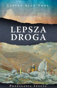 C. A. Ames -  Lepsza droga