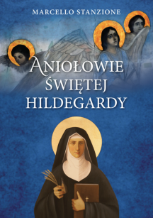 Aniołowie Świętej Hildegardy