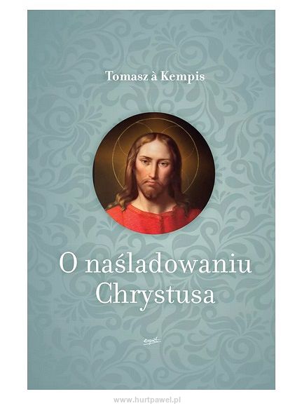 O naśladowaniu Chrystusa Tomasz à Kempis