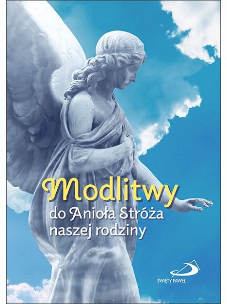 Modlitwy do Anioła stróża naszej rodziny