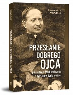 Przesłanie dobrego ojca, Joanna Alicja Krzywonos