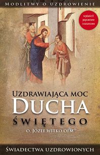 Uzdrawiająca moc Ducha Świętego 