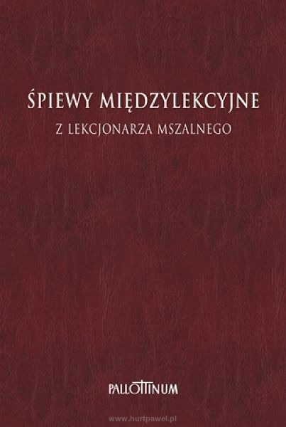 Śpiewy międzylekcyjne z Lekcjonarza Mszalnego -  TOM 2