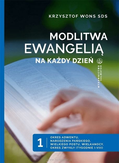 Modlitwa Ewangelią na każdy dzień. Tom 1