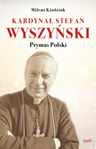 Kardynał Stefan Wyszyński - Prymas Polski