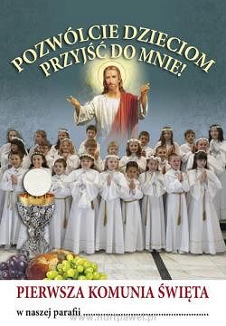 Plakat -  Pierwsza Komunia Święta w nasze Parafii