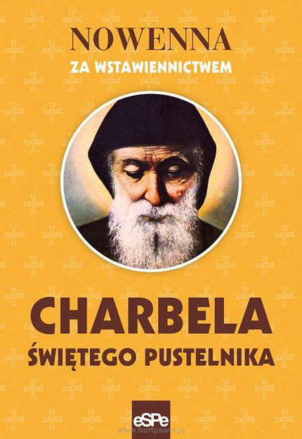 Nowenna za wstawiennictwem Charbela świętego pustelnika