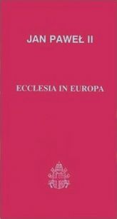 Encyklika Ojca Św. Jana Pawła II - ECCLESIA IN EUROPA