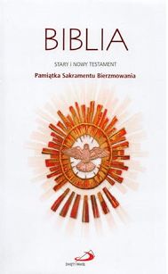 Biblia - Stary i Nowy Testament - Pamiątka Sakramentu Bierzmowania