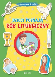 Dzieci poznają rok liturgiczny.