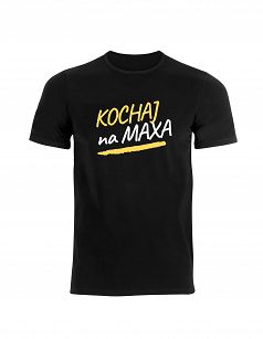 Koszulka - Kochaj na MAXA