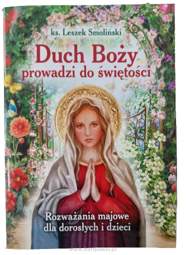 Duch Boży prowadzi do świętości - L. Smoliński