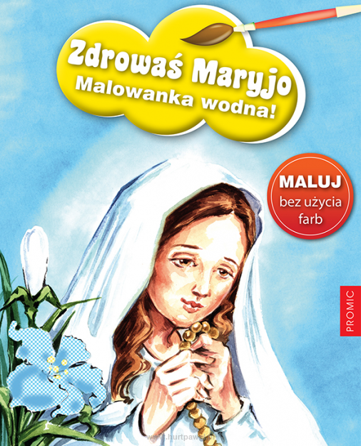 Zdrowaś Maryjo - malowanka wodna