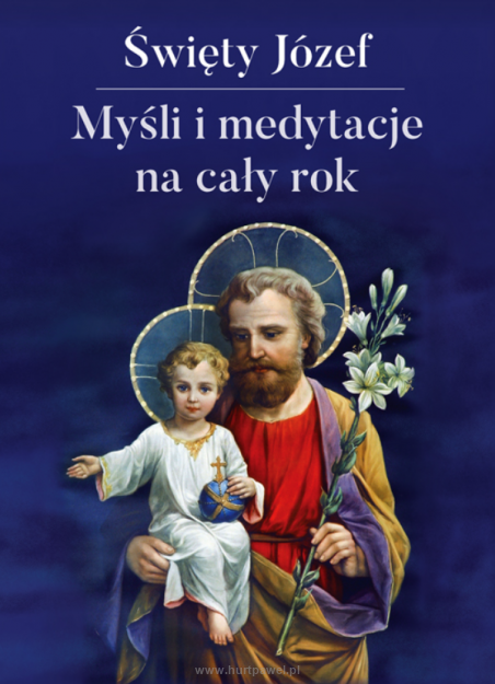 Myśli i medytacje na cały rok – Święty Józef