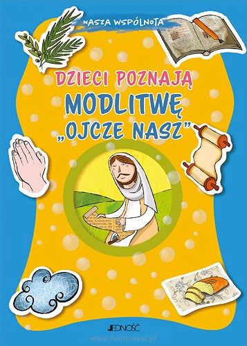 Dzieci poznają Modlitwę Ojcze Nasz