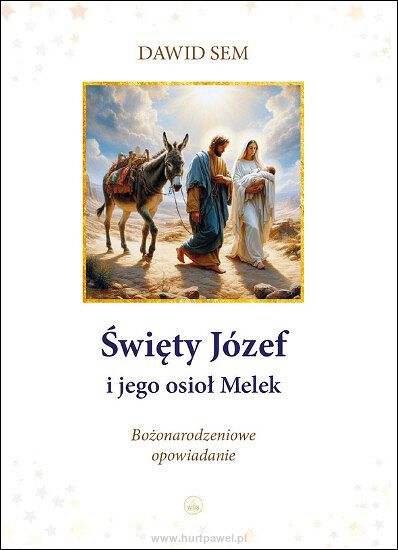 Święty Józef i jego osioł Melek