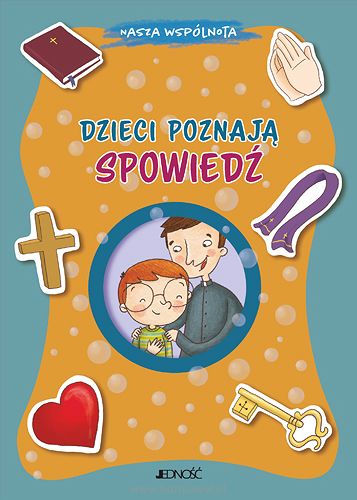 Dzieci poznają spowiedź, autor Barbara Baffetti