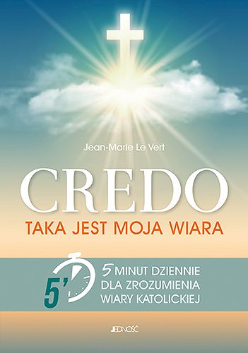 Jean-Marie Le Vert - Credo - Taka jest moja wiara