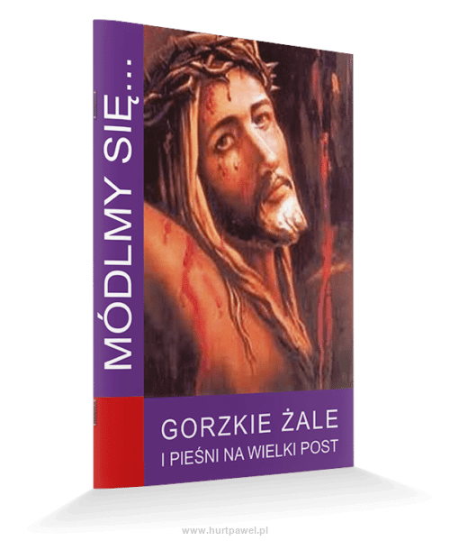 Gorzkie Żale i pieśni na Wielki Post