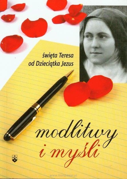 Modlitwy I Myśli Święta Teresa Od Dzieciątka Jezus