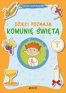 Dzieci poznają Komunię Świętą, autor Aurora Magni