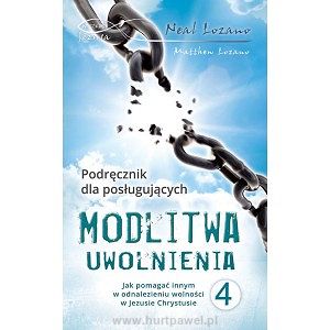 Modlitwa uwolnienia cz. 4