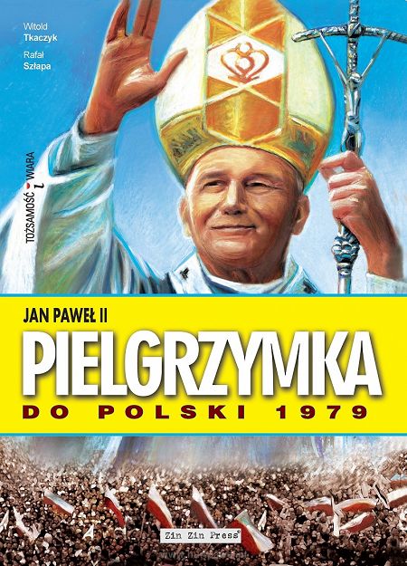 Jan Paweł II Pielgrzymka do Polski 1979 r