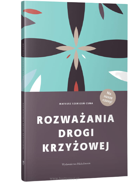 Rozważania drogi krzyżowej. Mateusz Szerszeń CSMA