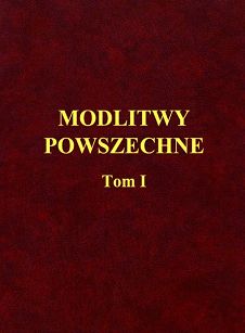 Modlitwy Powszechne Tom I, autor Ks. T. Sinka