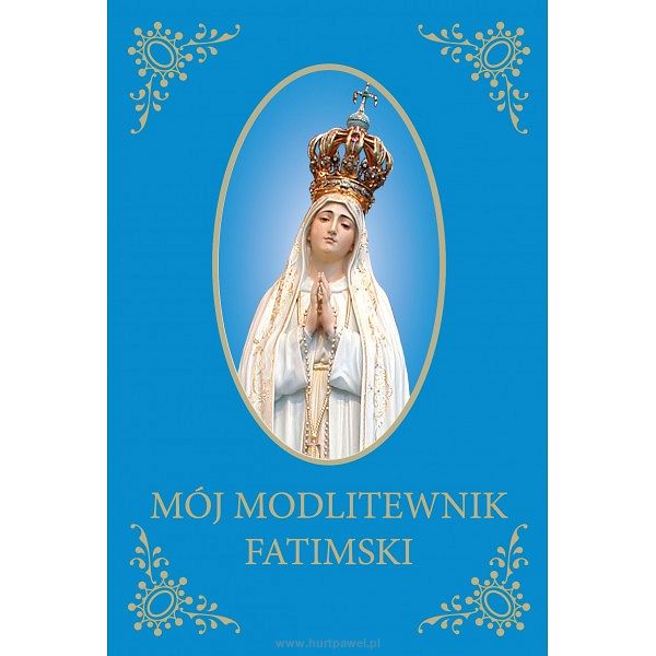 Mój Modlitewnik Fatimski