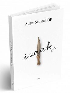 Izaak. Adam Szustak