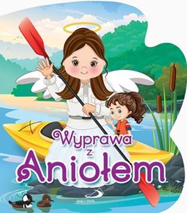 Wyprawa z Aniołem