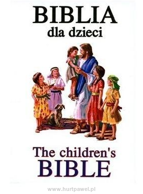 Biblia dla dzieci. The chirdren's Bible