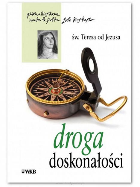 Droga doskonałości, św. Teresa od Jezusa