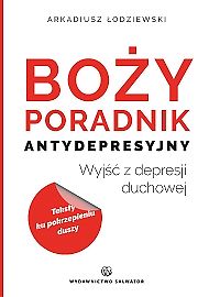 Boży poradnik antydepresyjny - Arkadiusz Łodziewski