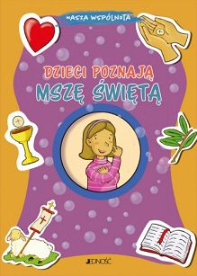 Dzieci poznają Mszę Świętą