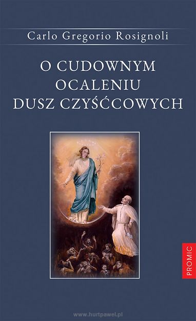 O cudownym ocaleniu dusz czyśćcowych,  autor Carlo Gregorio Rosignoli