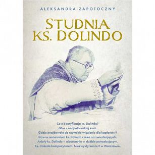 Studnia Księdza Dolindo, autor Aleksandra Zapotoczny