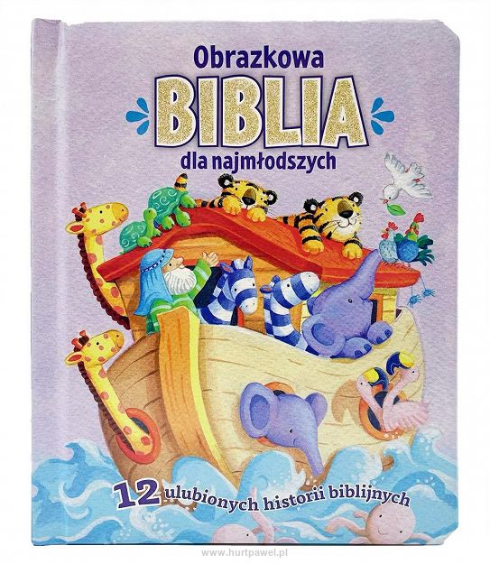 Obrazkowa Biblia dla najmłodszych