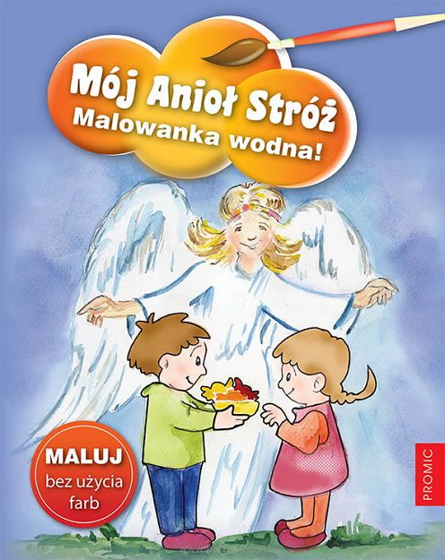 Mój Anioł Stróż. Malowanka wodna